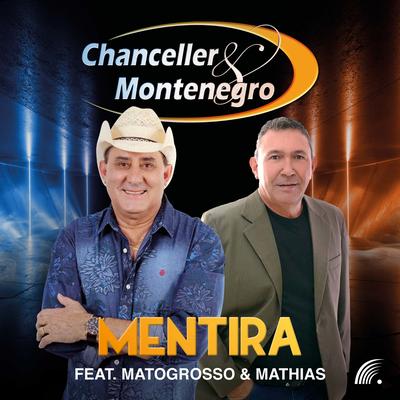 Mentira By Matogrosso & Mathias, Chanceller & Montenegro's cover