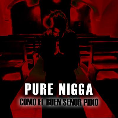 Pure Nigga's cover