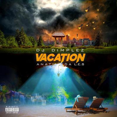 Vacation (feat. Anatii & Da L.E.S)'s cover