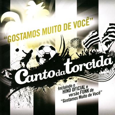 Gostamos Muito de Você (Funk Mix) By Grupo Galo Mineiro's cover