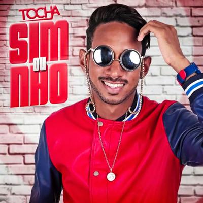 Sim ou Não By Mc Tocha's cover