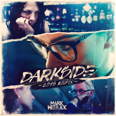 Darkside (2018 Refix) By Mark With a K's cover