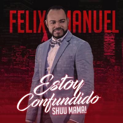 Felix Manuel's cover