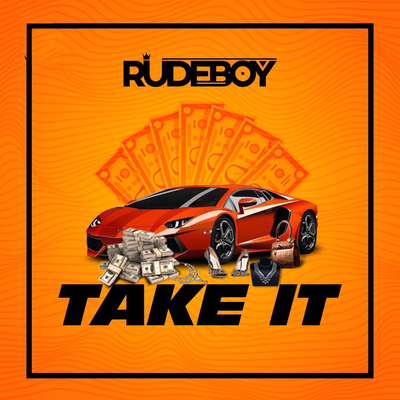 Take It By Rudeboy's cover