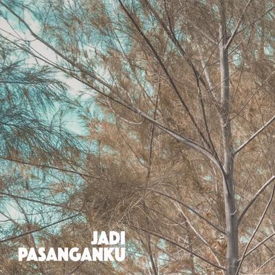 Jadi Pasanganku By D'Ari W.G.O.D, Lessy, Mor M.A.C's cover