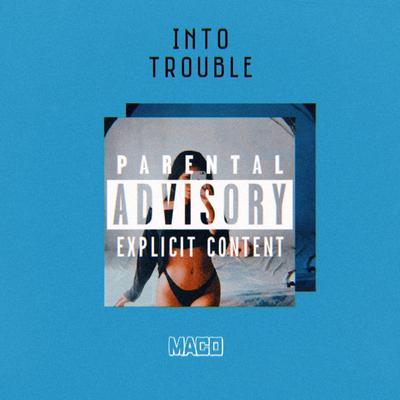 Into Trouble By Maco's cover