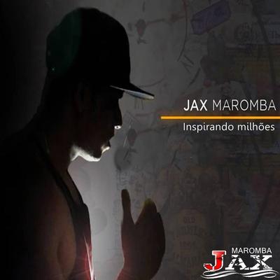 Inspirando Milhôes By JAX MAROMBA's cover