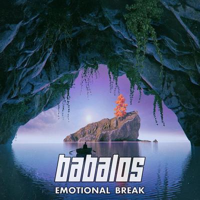 Emotional Break By Babalos's cover