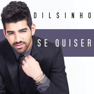 Se Quiser By Dilsinho's cover