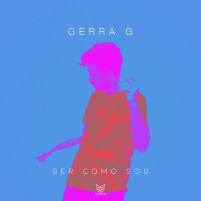 Ser como Sou By Gerra G's cover