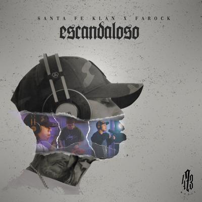 Escandalosos By Santa Fe Klan, Farock, 473 Music's cover