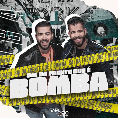 Sai da Frente Que É Bomba By Rafa & Pipo Marques's cover