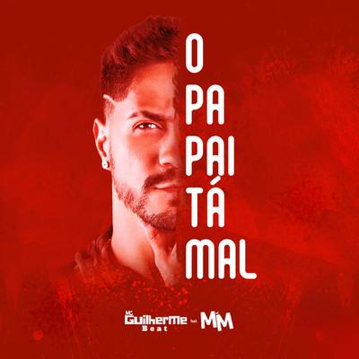 O Papai Ta Mal (Eletrofunk)'s cover