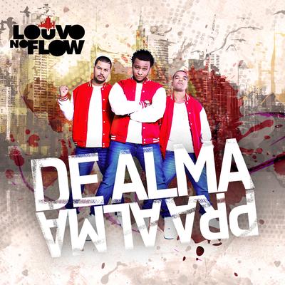 De Alma pra Alma By Louvo no Flow's cover