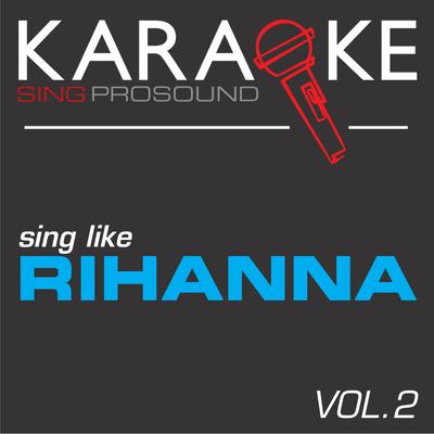 What's My Name (In the Style of Rihanna) [Karaoke with Background Vocal]'s cover