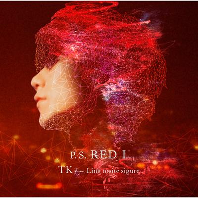 P.S. Red I By TK from Ling tosite sigure's cover