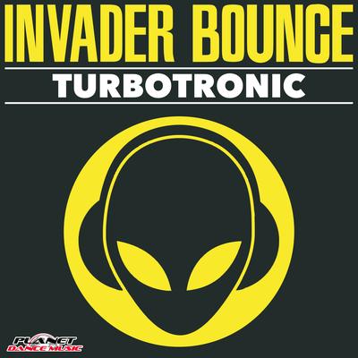 Invader Bounce (Radio Edit) By Turbotronic's cover