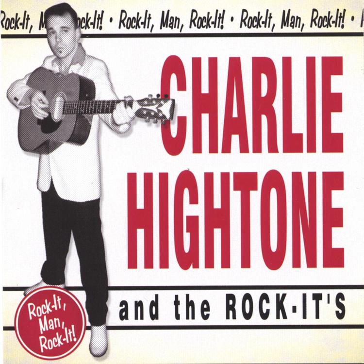 Charlie Hightone And The Rock-It's's avatar image