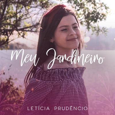 Meu Jardineiro By Letícia Prudêncio's cover