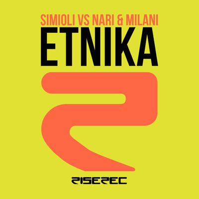 Etnika (Nari & Milani Remix) By Simioli, Nari & Milani's cover