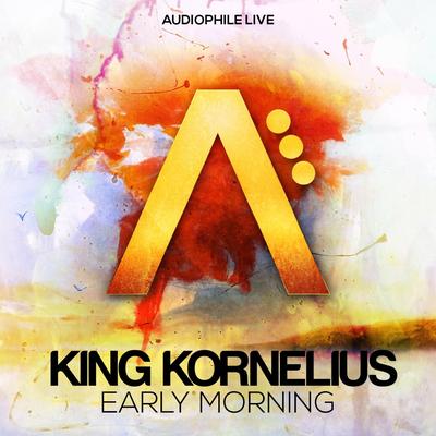 Early Morning (Indo Remix) By King Kornelius, Indo's cover