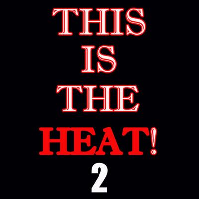 This Is The Heat 2's cover