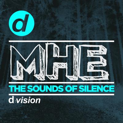 The Sounds of Silence (Radio Edit) By MHE's cover