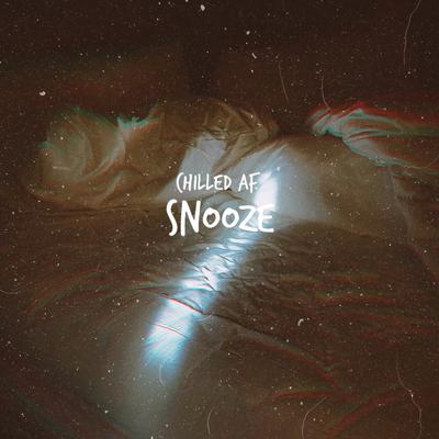 Snooze By Chilled AF's cover