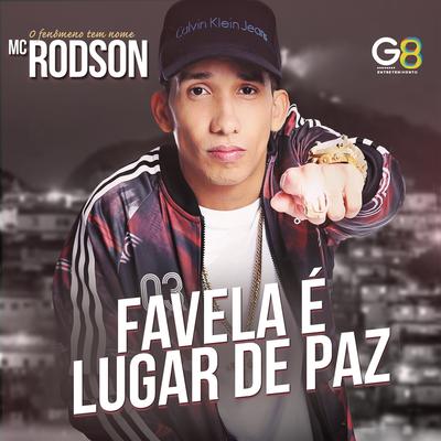 Favela É Lugar de Paz By Mc Rodson's cover