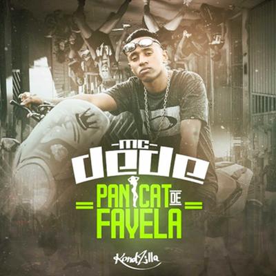 Panicat de Favela By MC Dede's cover