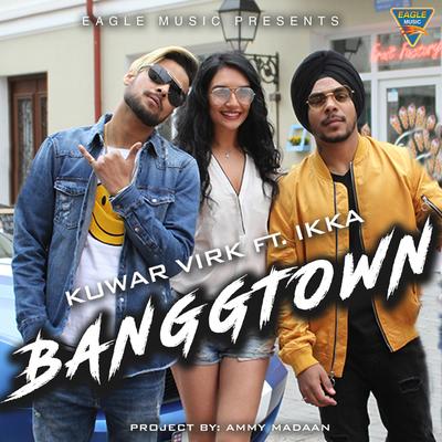 Banggtown By Kunwar Virk, Ikka's cover