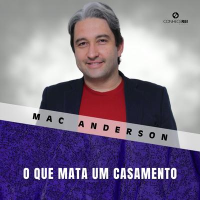 O Que Mata um Casamento, Pt. 11 By Mac Anderson's cover