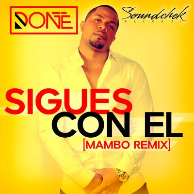 Sigues Con El ( Mambo Remix )'s cover