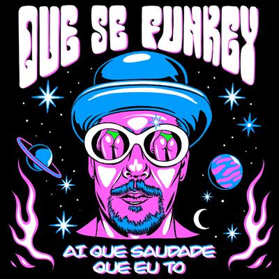 Ai Que Saudade Que Eu Tô By Que Se Funkey's cover