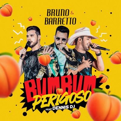 Bumbum Perigoso By DENNIS, Bruno & Barretto's cover