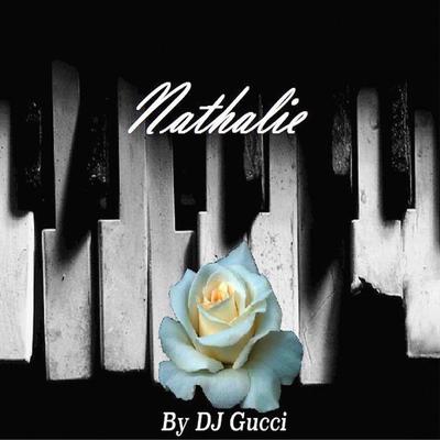 Nathalie By DJ Gucci's cover