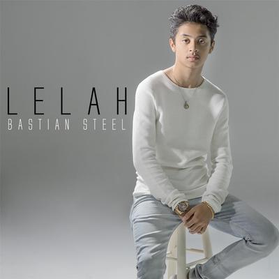 Lelah By Bastian Steel's cover