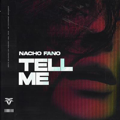 Tell Me By Nacho Fano's cover