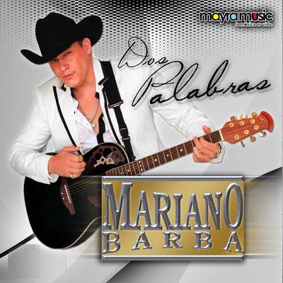 Dos Palabras (Single) By Mariano Barba's cover