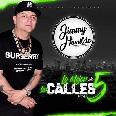 Jimmy Humilde Presenta Lo Mejor De Las Calles Vol. 5's cover