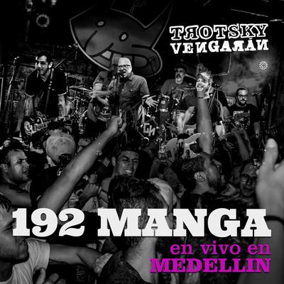 192 Manga (En Vivo - Medellín) By Trotsky Vengarán's cover