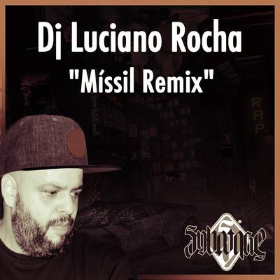 Míssil (Remix) By Sabotage, DJ Luciano Rocha's cover