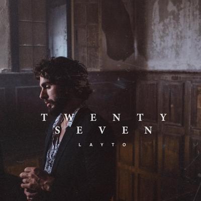 Twenty Seven By Layto's cover