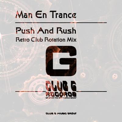 Push And Rush (Retro Club Rotation Mix)'s cover