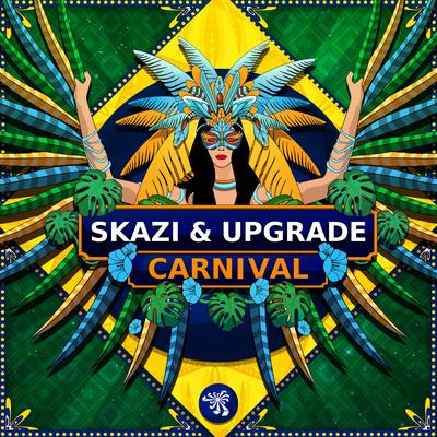 Carnival (Original Mix) By Skazi, Upgrade's cover
