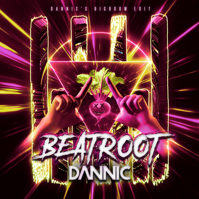 Beatroot (Dannic’s Bigroom Edit)'s cover