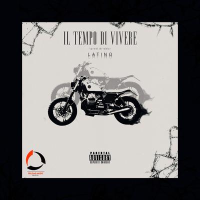 Il Tempo di Vivere By Latino, Driddu's cover