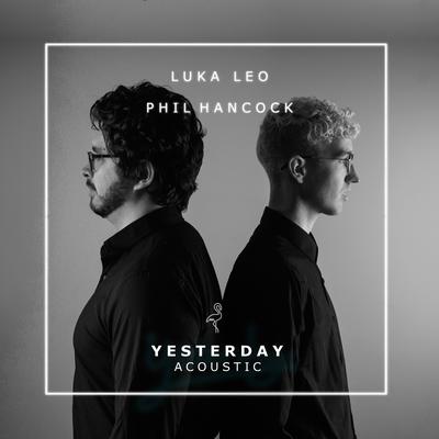 Yesterday (Acoustic) By Luka Leo, Phil Hancock's cover