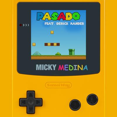Pasado By Derick Xander, Micky Medina's cover