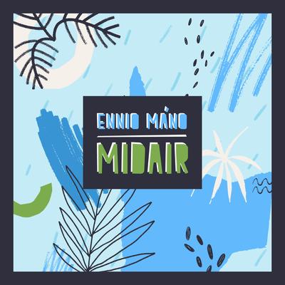 Midair By Ennio Máno's cover